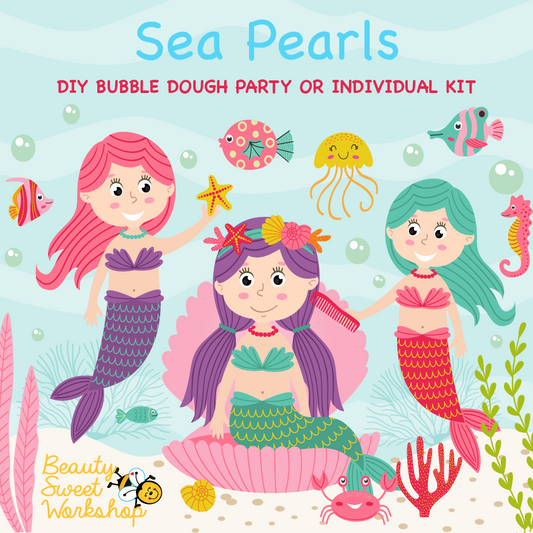 SEA PEARLS -  DIY BUBBLE DOUGH PARTY OR INDIVIDUAL KIT